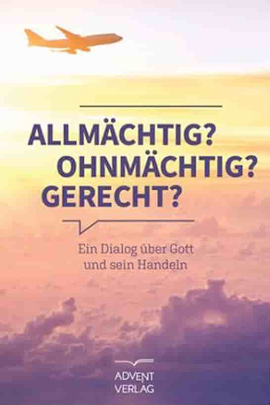 Das Buch Allmächtig? Ohnmächtig? Gerecht?