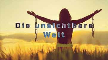 Die Unsichtbare Welt